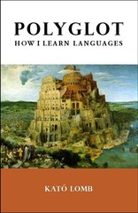 „Polyglot: How I Learn Languages“ by Kato Lomb (TESL-EJ, trade paperback)