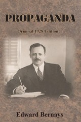 Propaganda: Original 1928 Edition