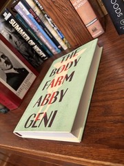 The Body Farm. Abby Geni. 1st HC Ptg Counterpoint 2024. Fine Unread