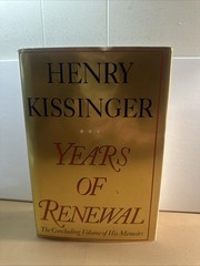 Years of Renewal : The Concluding Volume Memoirs 1st SIGNED