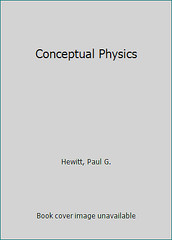 Conceptual Physics by Hewitt, Paul G.