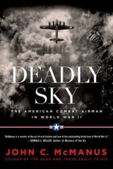 Deadly Sky: The American Combat Airman in World War II – Paperback – VERY GOOD