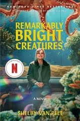 Remarkably Bright Creatures [Movie Tie-in], Paperback by Van Pelt, Shelby, Li…