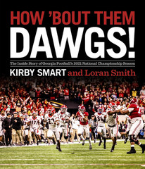 How ‚Bout Them Dawgs! Georgia Football Hardcover Book NEW 2021 Championship