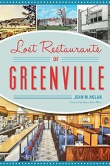 John M Nolan Lost Restaurants of Greenville (Paperback)