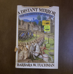 A Distant Mirror by Barbara W. Tuchman (hardcover, English, History, 14th C)