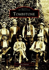NEW Arcadia Publishing Tombstone, AZ 9780738520964 Images of America Trade Paper