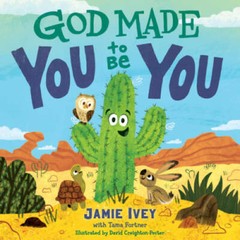 God Made You to Be You – Board book By Ivey, Jamie – GOOD