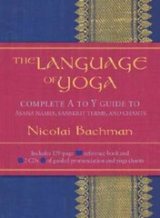 The Language of Yoga: Complete A to Y Guide to Asana Names, Sanskrit Term – GOOD