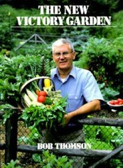 The New Victory Garden – Paperback By Thomson, Bob – GOOD