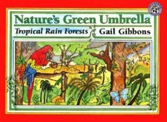 Nature’s Green Umbrella (Mulberry books) – Paperback By Gibbons, Gail – GOOD