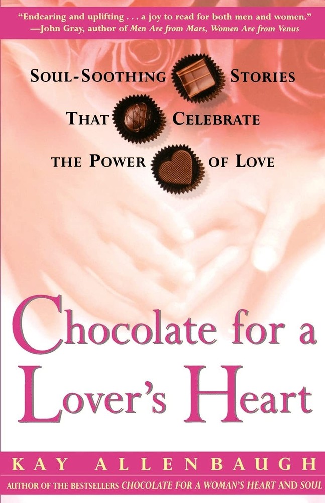 Chocolate for a Lover’s Heart: Soul-Soothing Stories that Celebrate the Powe…