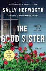 The Good Sister : A Novel Paperback Sally Hepworth