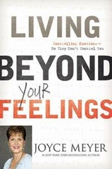 Living Beyond Your Feelings: Controlling Emotions So They Don’t Cont – GOOD