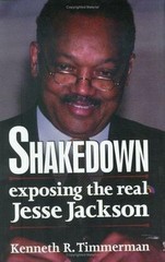 Shakedown : Exposing the Real Jessie Jackson by Kenneth R. Timmerman B198
