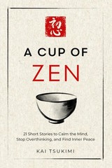 A Cup of Zen by Kai Tsukimi Trade Paperback Brand New