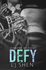 Defy by Shen, L. J.