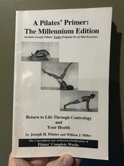 A Pilates‘ Primer : The Millennium Edition