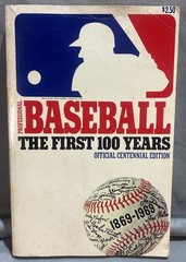Professional Baseball: The First 100 Years MLB Centennial History Book