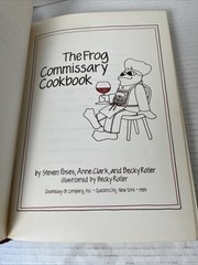 The Frog Commissary Cookbook SIGNED & PERSONALIZED 1985 1st Edition HC DJ