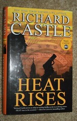 RICHARD CASTLE: „HEAT RISES,“ 301 Pages, Hard Cover Book, (c) ABC STUDIOS
