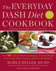 The Everyday DASH Diet Cookbook: Over 150 Fresh and Delicious Recipes to – GOOD