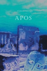 Apos : The Sunken City Syndrome, Paperback by Wiggen, Carlos, Brand New, Free…