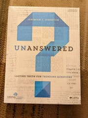 Unanswered-Bible Study Kit: Lasting Answers to Trending Questions by J Johnston