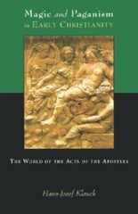 Magic And Paganism In Early Christianity: The World Of The Acts Of The Apos…