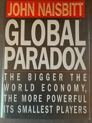 Global Paradox by Naisbitt, John; Naisbitt