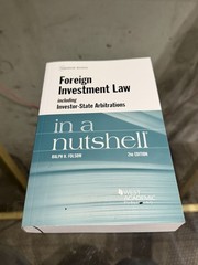 Foreign Investment Law Including Investor-State Arbitrations in a Nutshell by…