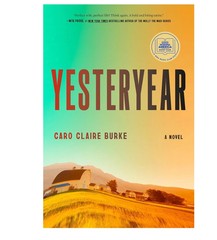 Yesteryear: by Caro Claire Burke New Book usa stock