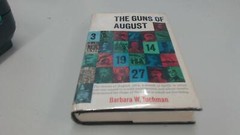 The GUNS OF AUGUST by Tuchman Barbara W.