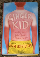 Ginger Kid: Mostly True Tales From A Former Nerd Steve Hofstetter Autographed