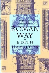 The Roman Way by Hamilton, Edith