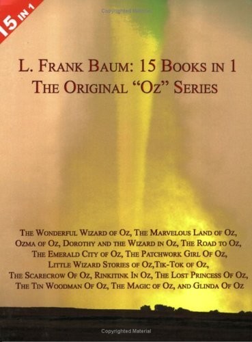 15 Books in 1: L. Frank Baum’s Original „Oz“ Series. The Wonderful Wizard of…