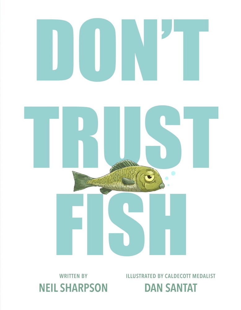 Don’t Trust Fish by Neil Sharpson