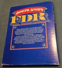F. D. R. 1882-1945: A Centenary Remembrance by Joseph Alsop