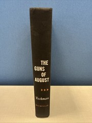 Guns of August by Barbara W. Tuchman (1989, Hardcover)