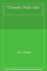 Chemistry (Study Aids) By M.J. Denial