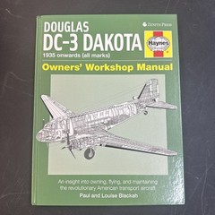 Douglas DC-3 Dakota 1953 Onwards (all Marks) Haynes Owners‘ Workshop Manual HC