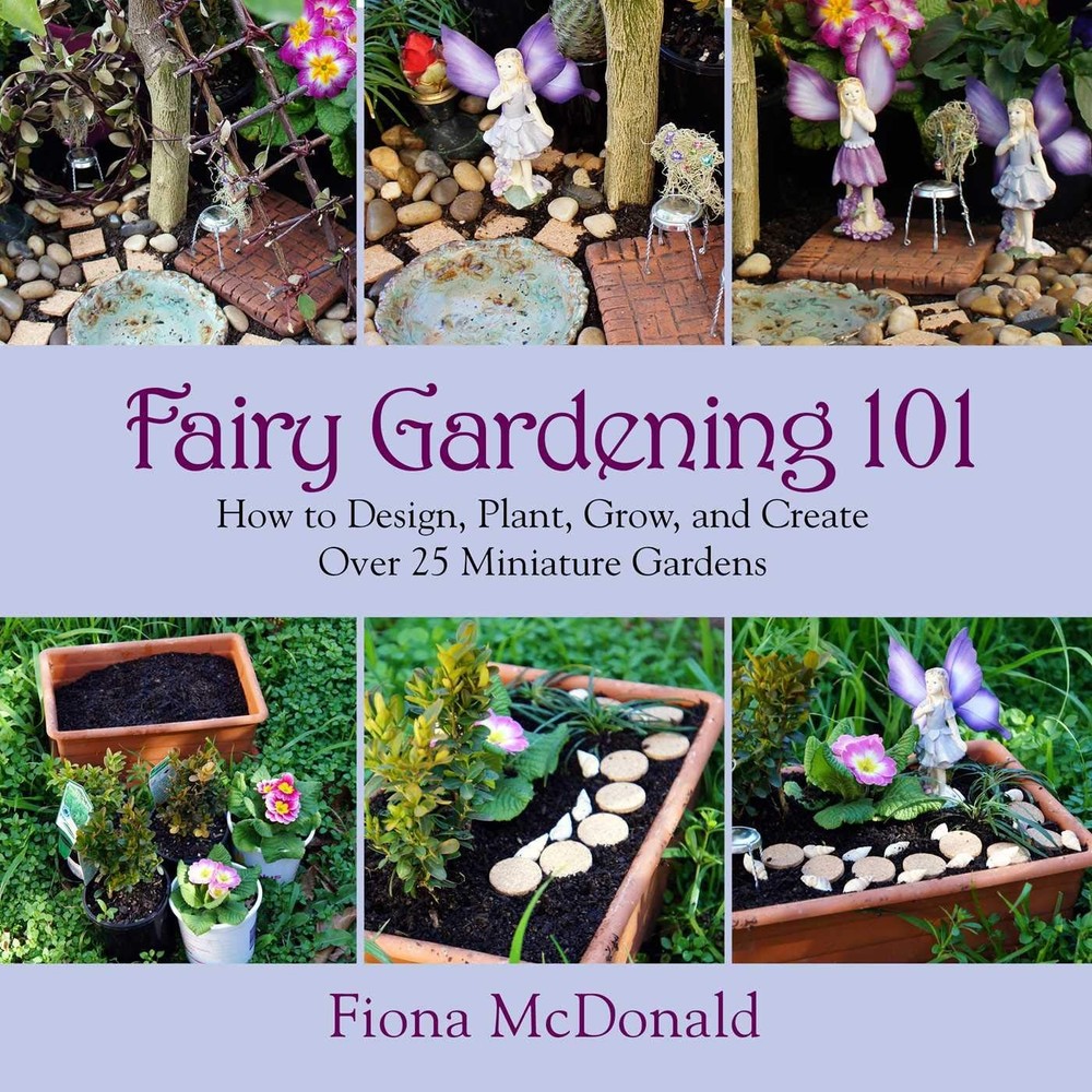 Skyhorse Publishing Fairy Gardening 101 Book – paperback McDonald, Fiona
