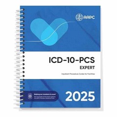 ICD-10-PCS Complete Code Set 2025 – Spiral-bound, by AAPC – Very Good