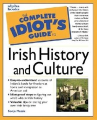 The Complete Idiot’s Guide to Irish History and Culture – Paperback – GOOD