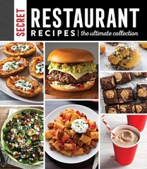 Secret Restaurant Recipes: The Ultimate Collection (320 Pages) (Volume 1) Pu…