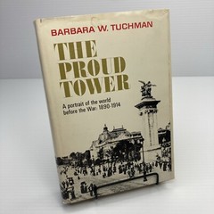 Barbara W. Tuchman The Proud Tower Hardcover 1966 Book of the Month Club