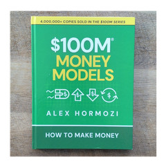 $100M Money Models by Alex Hormozi Hardcover Business Money Book