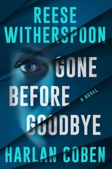 Gone Before Goodbye by Reese Witherspoon and Harlan Coben (2025, Hardcover)
