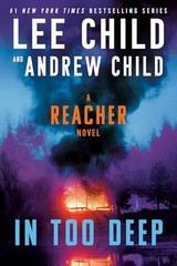 In Too Deep A Reacher Novel Ja – GOOD