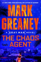 The Chaos Agent (Gray Man) – Hardcover By Greaney, Mark – GOOD